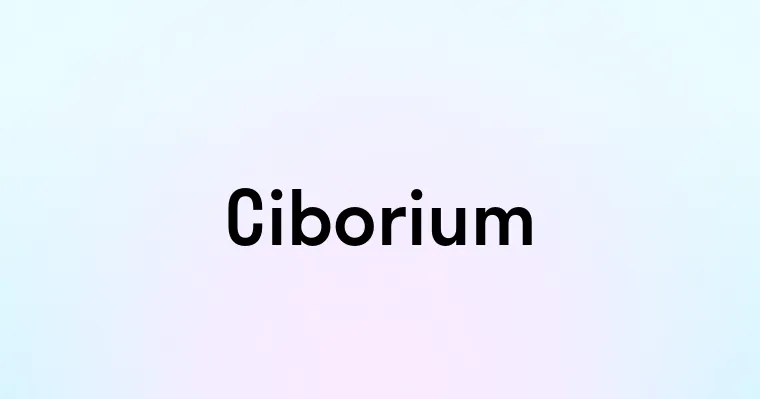 Ciborium