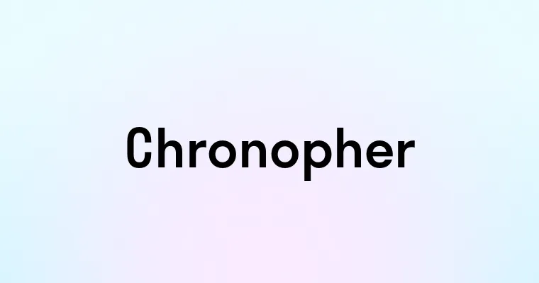 Chronopher