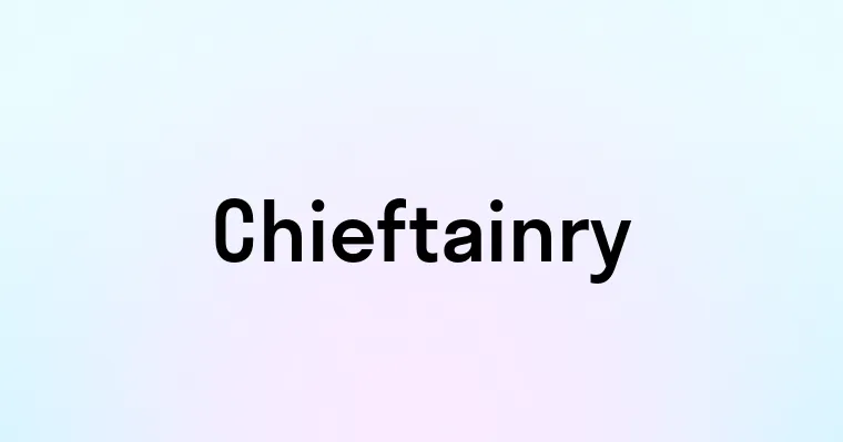 Chieftainry