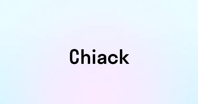 Chiack