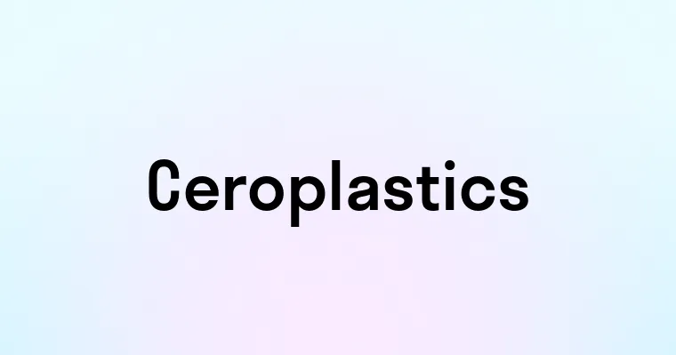 Ceroplastics