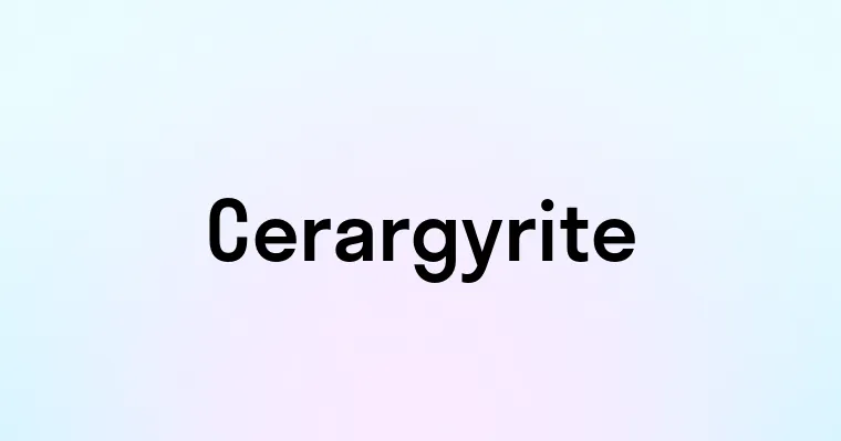 Cerargyrite