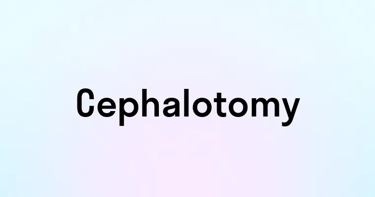 Cephalotomy