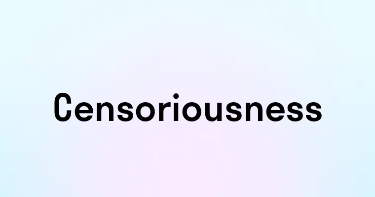 Censoriousness