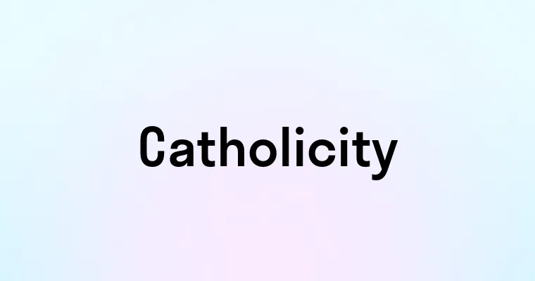 Catholicity