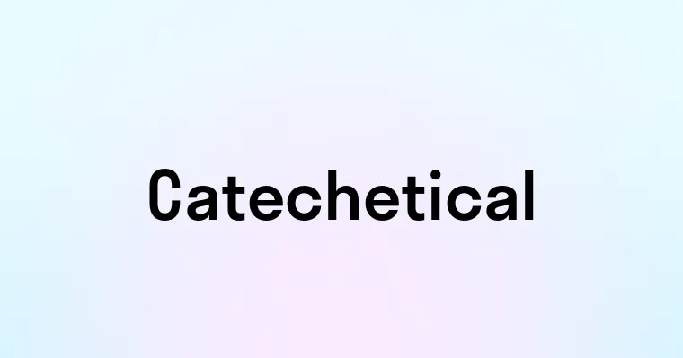 Catechetical