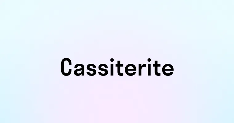 Cassiterite