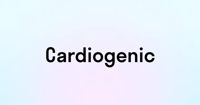 Cardiogenic