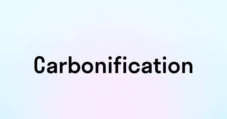 Carbonification