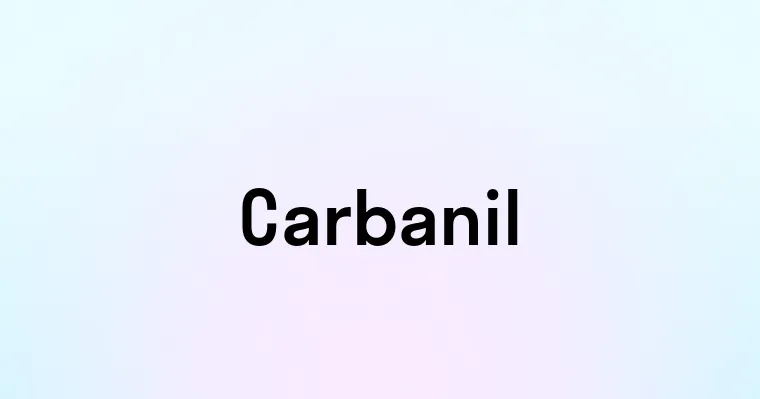 Carbanil