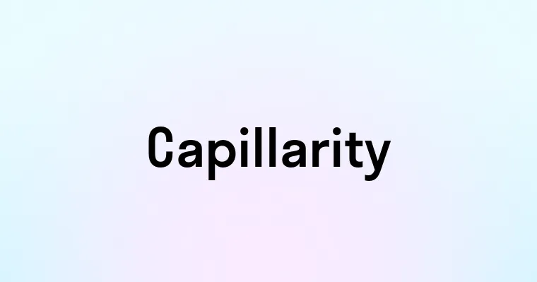 Capillarity