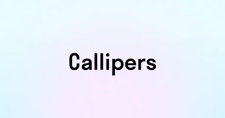 Callipers