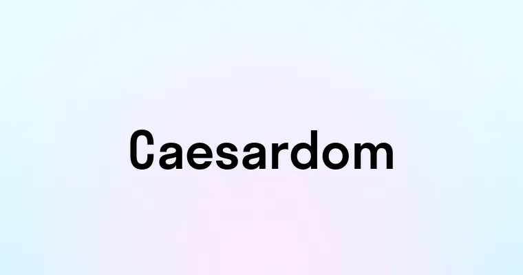 Caesardom