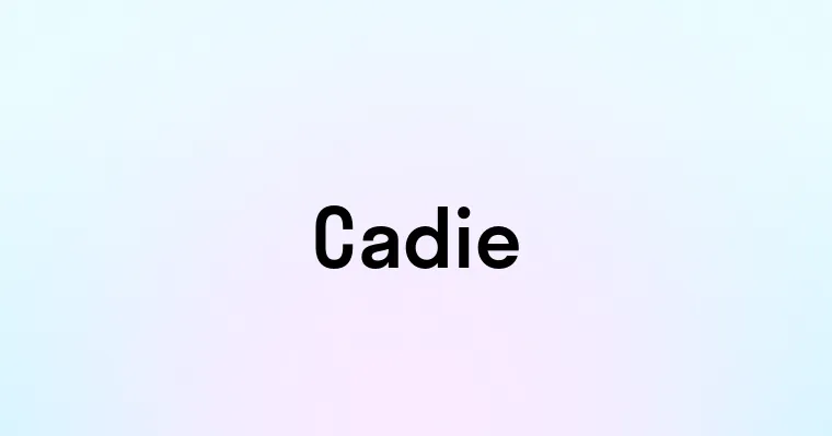 Cadie