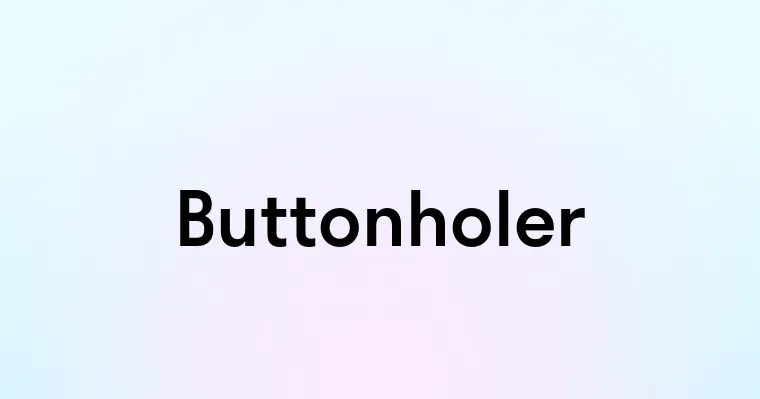 Buttonholer