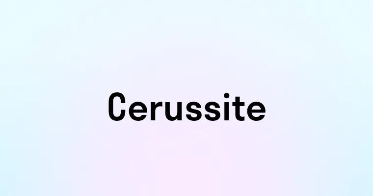 Cerussite