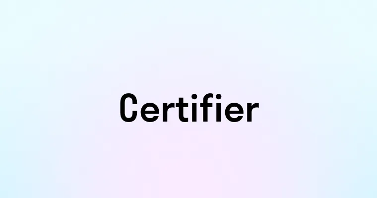 Certifier