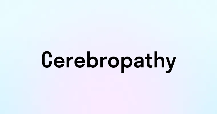 Cerebropathy