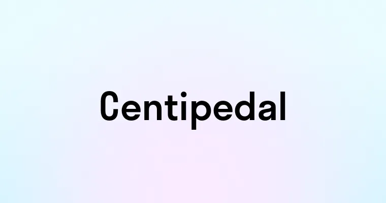 Centipedal