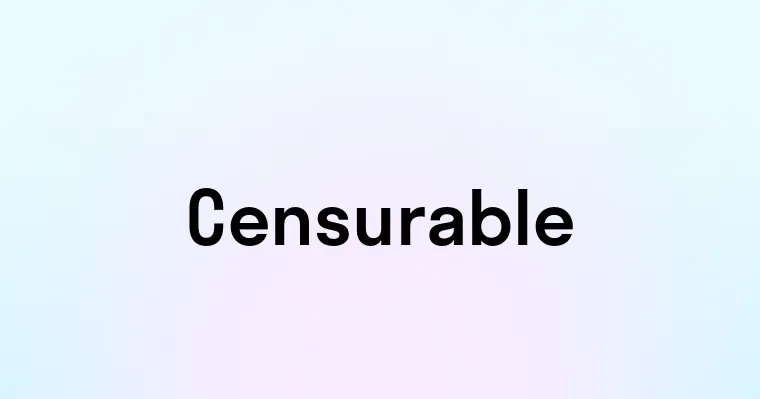 Censurable