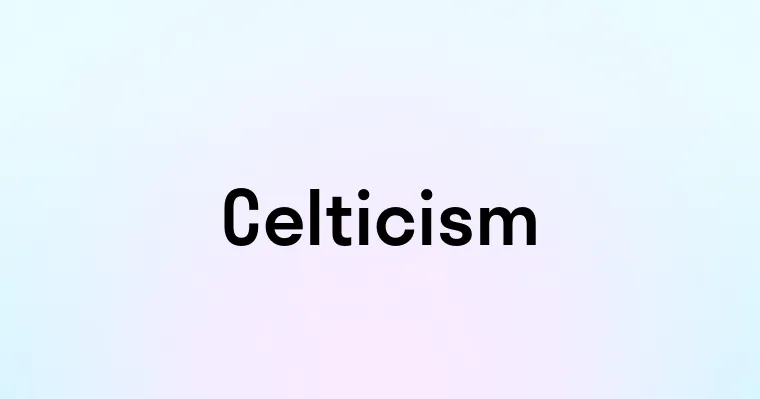 Celticism