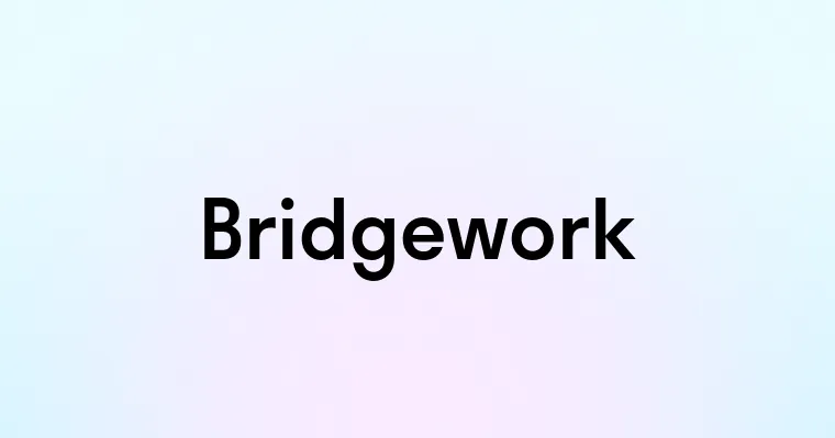 Bridgework