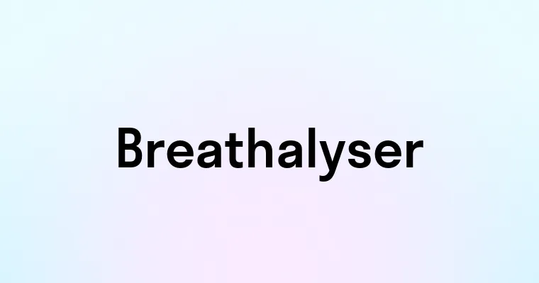 Breathalyser