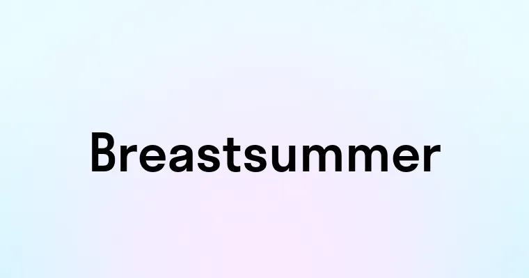 Breastsummer