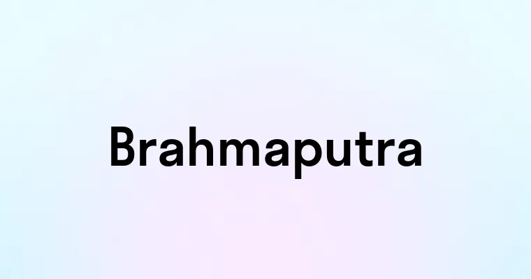 Brahmaputra