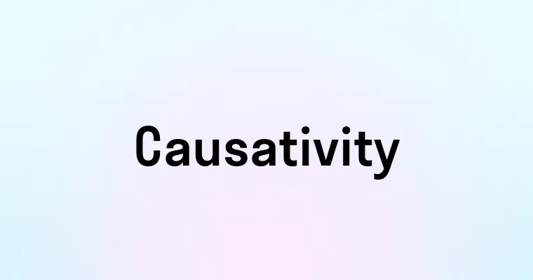 Causativity