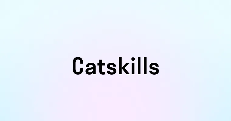 Catskills