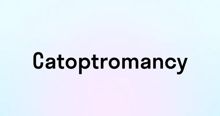 Catoptromancy