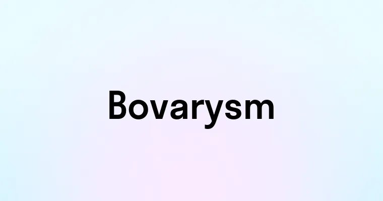 Bovarysm