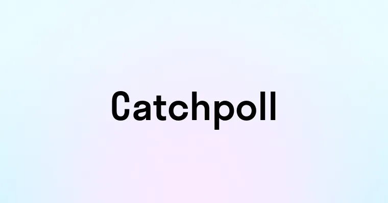 Catchpoll