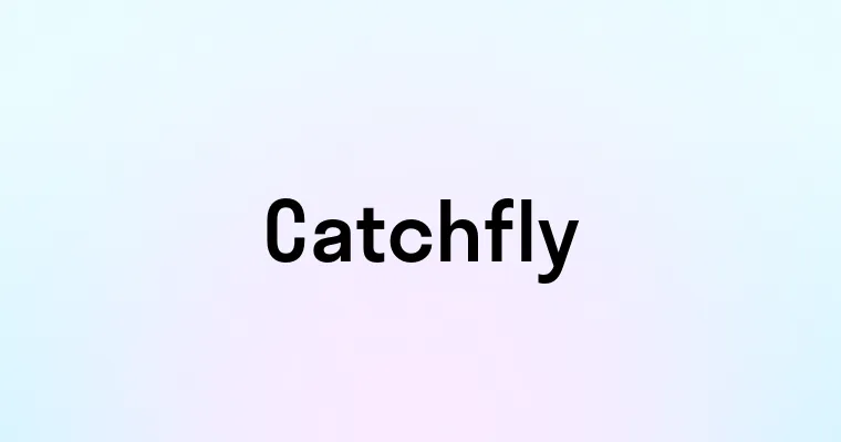 Catchfly