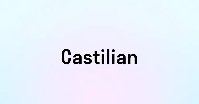 Castilian