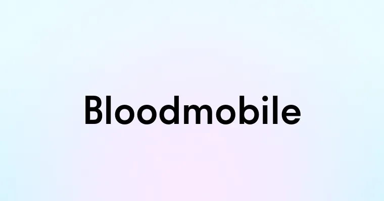 Bloodmobile