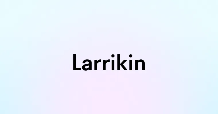 Larrikin