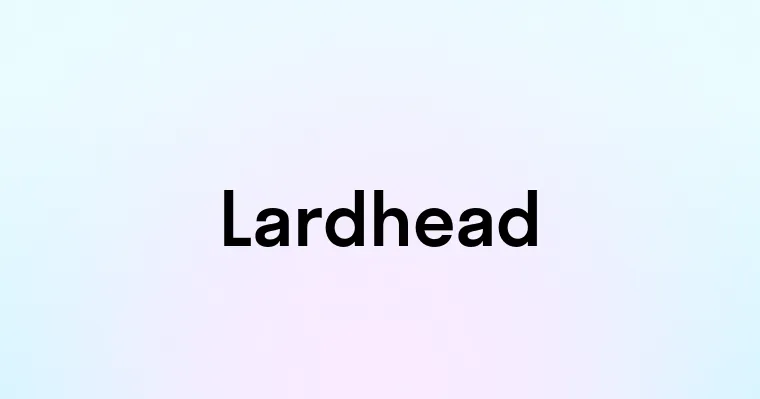 Lardhead