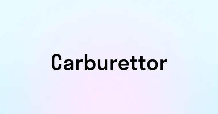 Carburettor