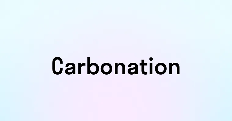 Carbonation