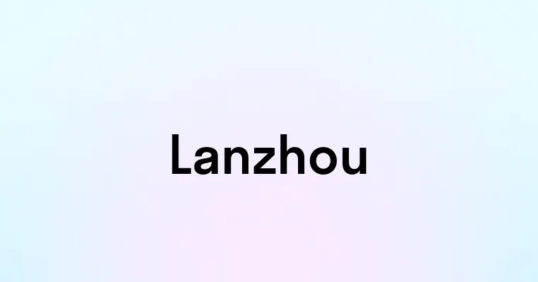 Lanzhou