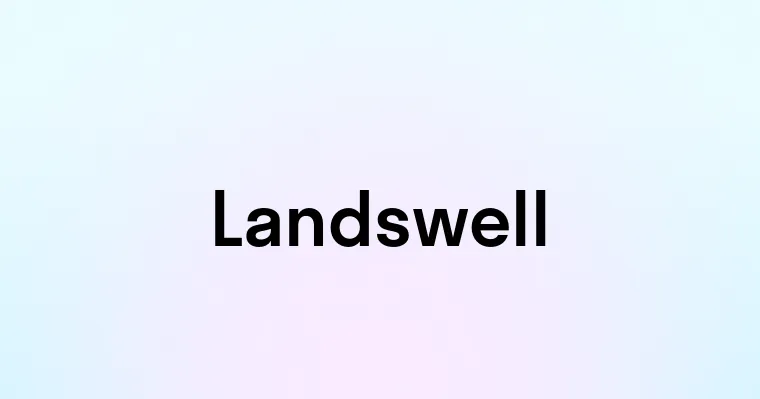 Landswell