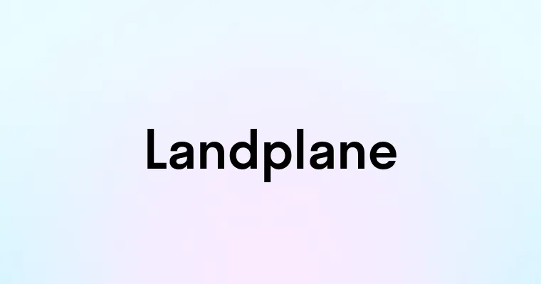 Landplane