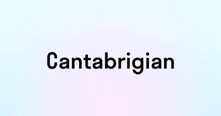 Cantabrigian