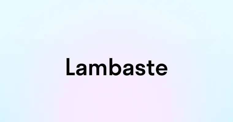 Lambaste