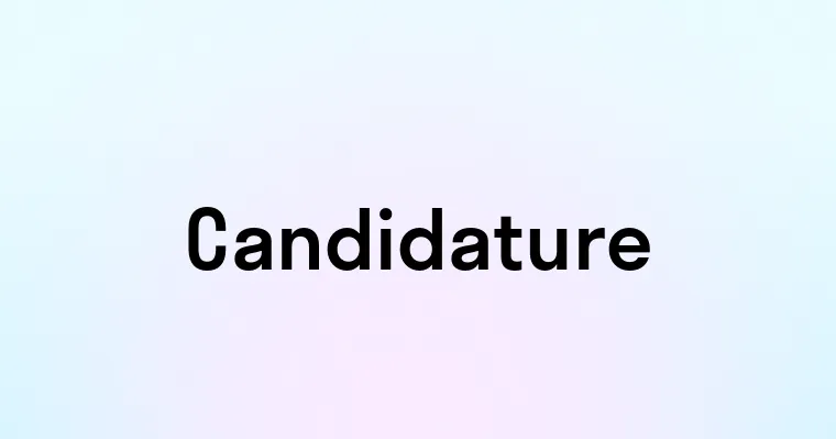 Candidature