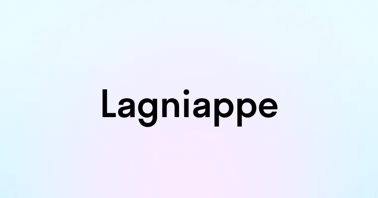 Lagniappe