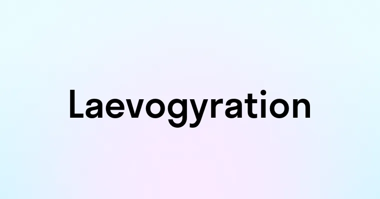 Laevogyration