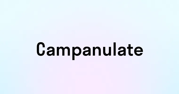 Campanulate